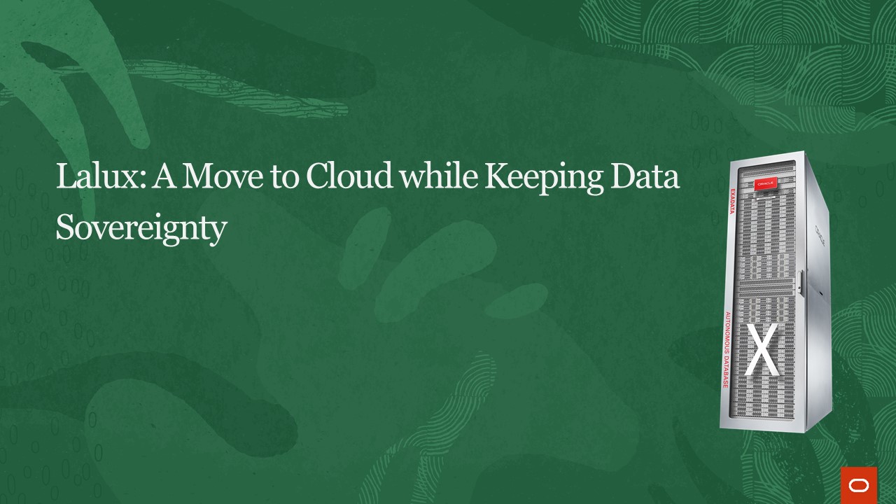 Lalux: A Move to Cloud while Keeping Data Sovereignty