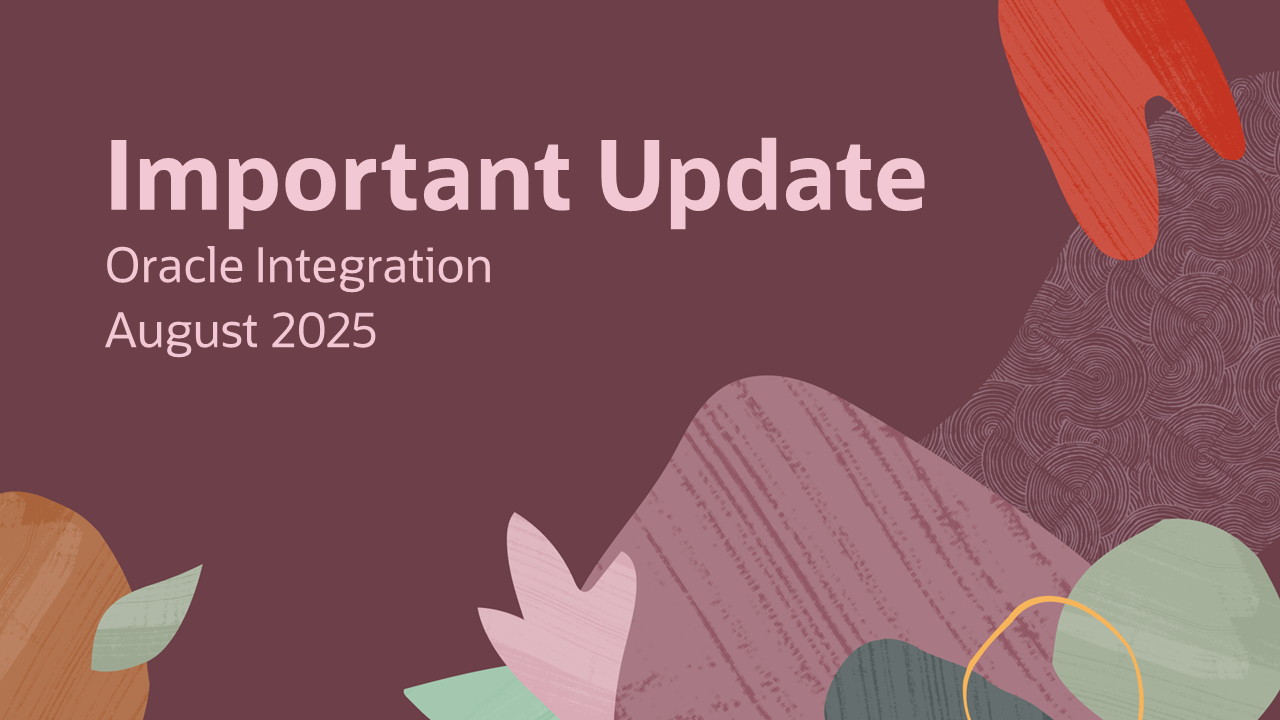 What’s new in Oracle Integration 25.08