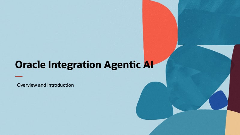 Agentic AI in OIC – Overview and Introduction