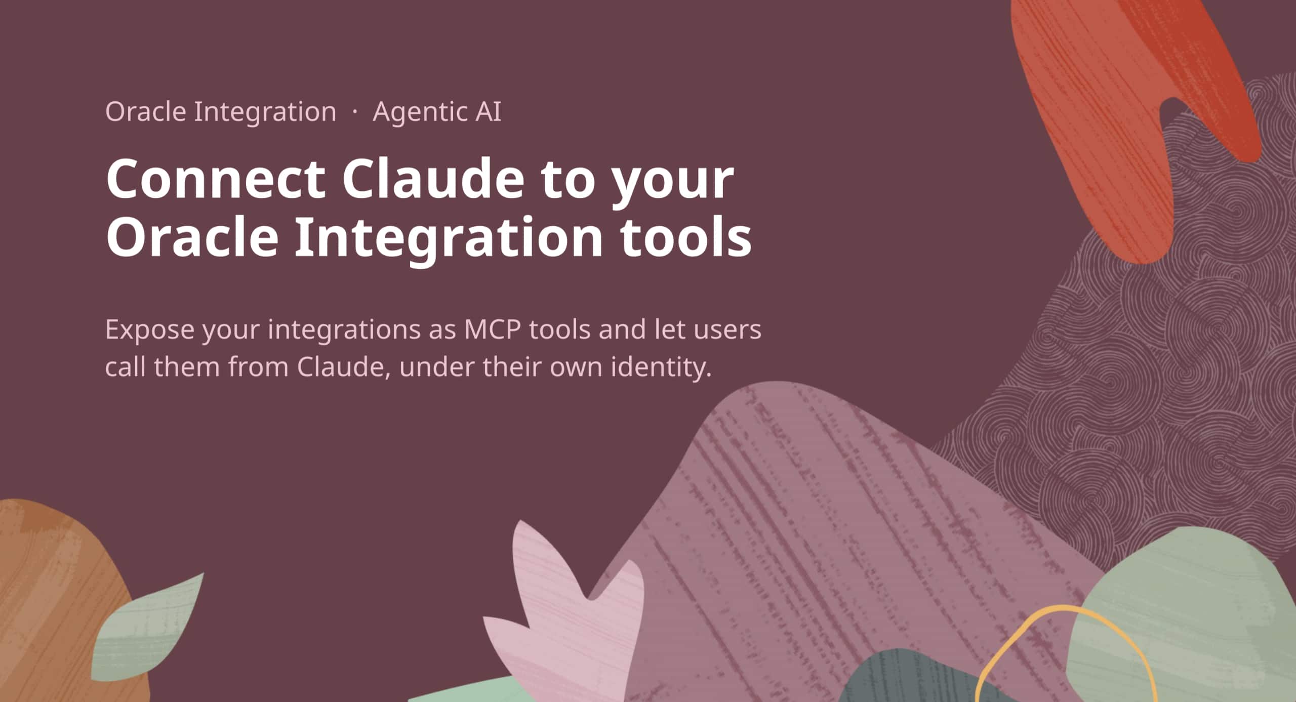 Connect Claude to your Oracle Integration tools