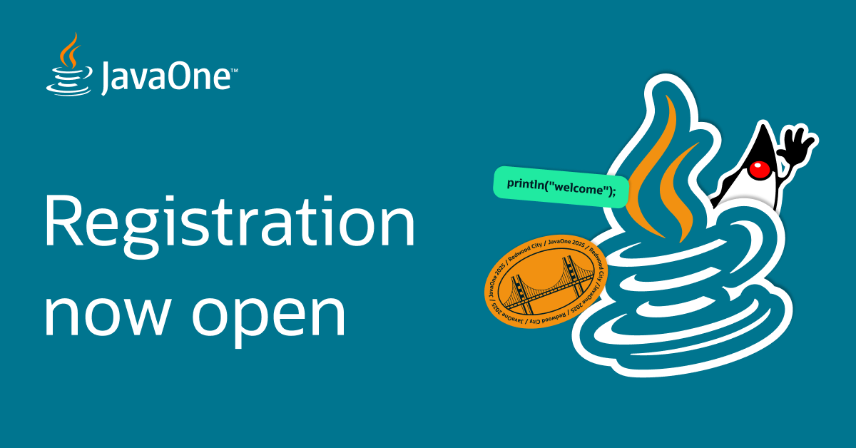 Registration is now open for JavaOne 2025