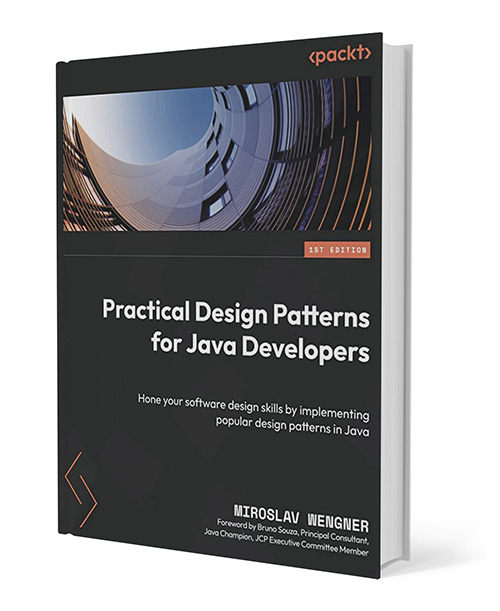 Practical Design Patterns for Java Developers