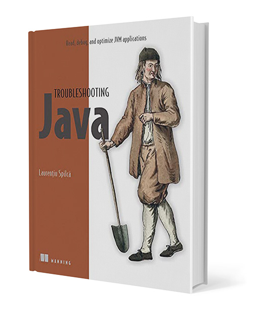 Troubleshooting Java: Read, Debug, and Optimize JVM Applications