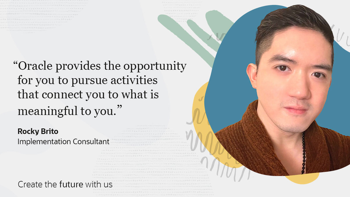 Oracle provides the opportunity for you to pursue activities that connect you to what is meaningful to you,