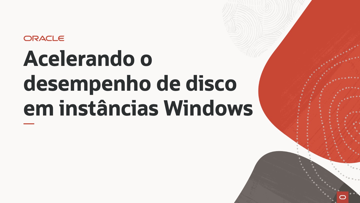 Obtendo o máximo desempenho de disco em instâncias Windows em OCI