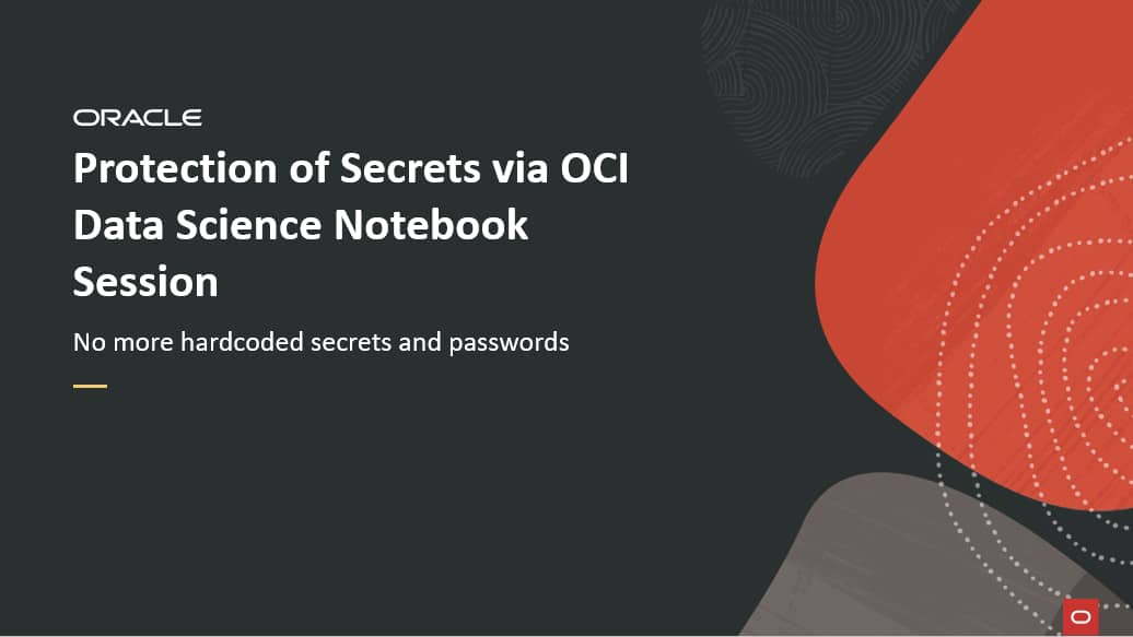 Protection of Secrets via OCI Data Science Notebook Session