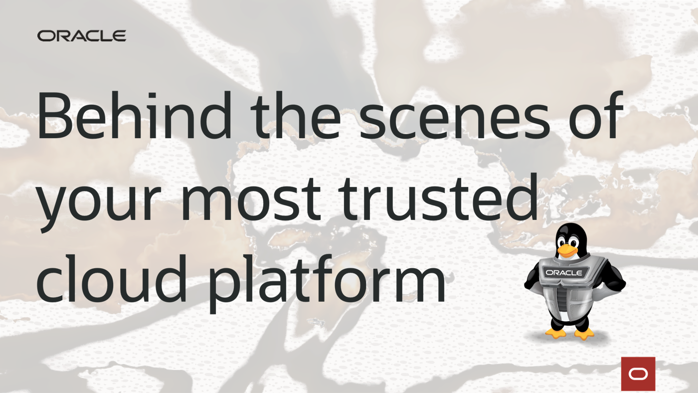 Behind the scenes of your most trusted cloud platform