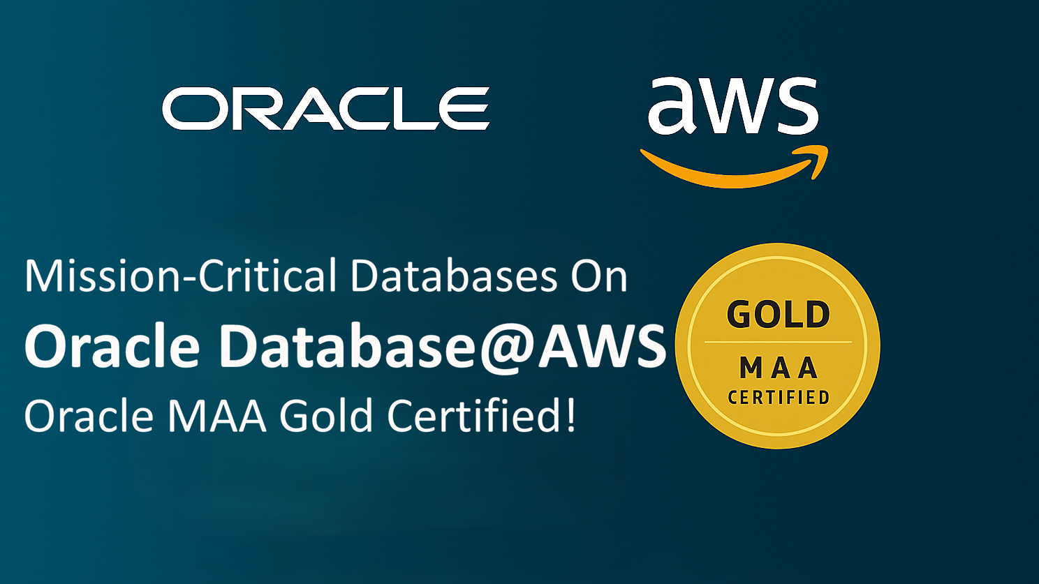 Oracle Database@AWS Achieves Gold MAA Certification for Maximum Availability Architecture