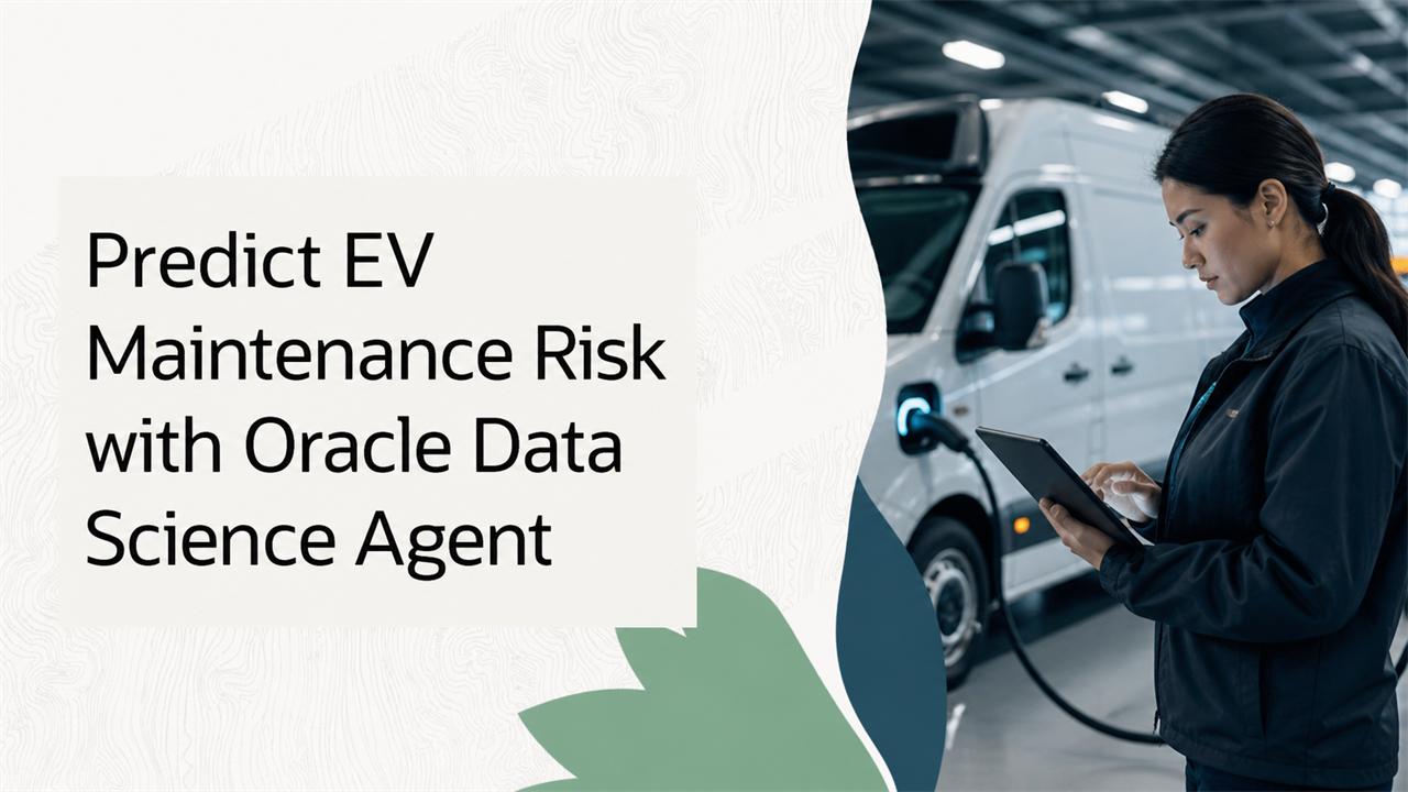 Predict EV Maintenance Risk with Oracle Data Science Agent