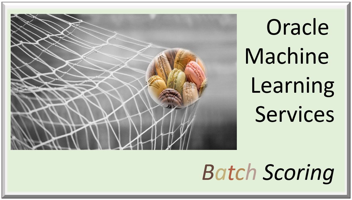 Announcing OML Services Batch Scoring on Autonomous Database