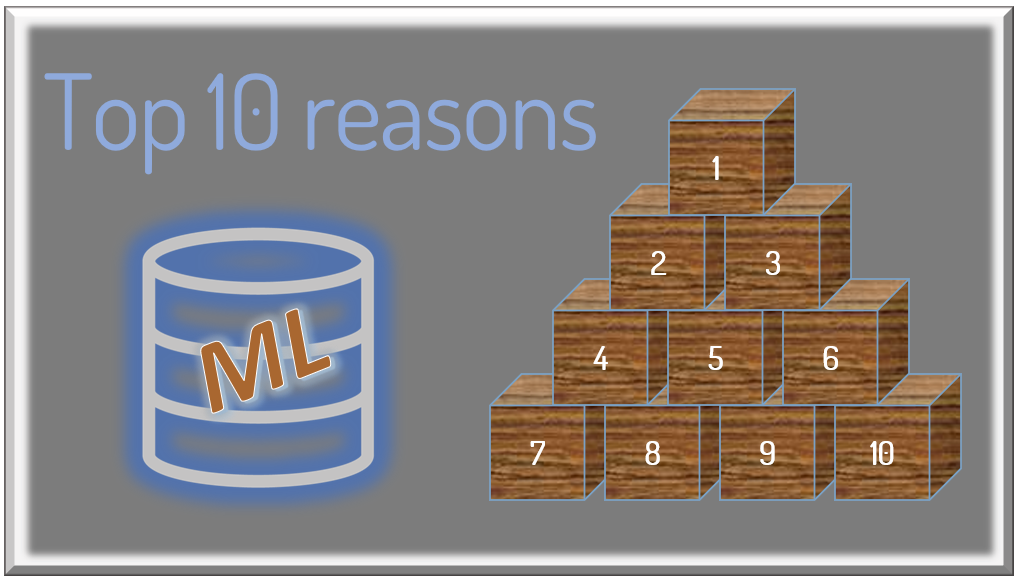 Top 10 Reasons to use Machine Learning in Oracle Database