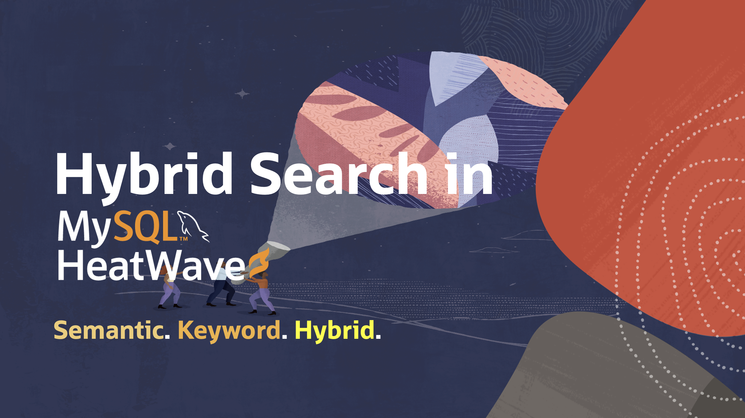Semantic and Keyword—Hybrid Search in MySQL HeatWave