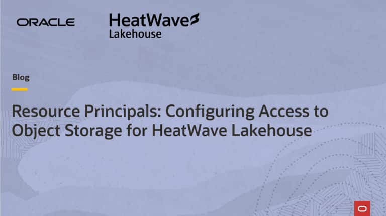 Resource Principals: Configuring Access to Object Storage for HeatWave Lakehouse