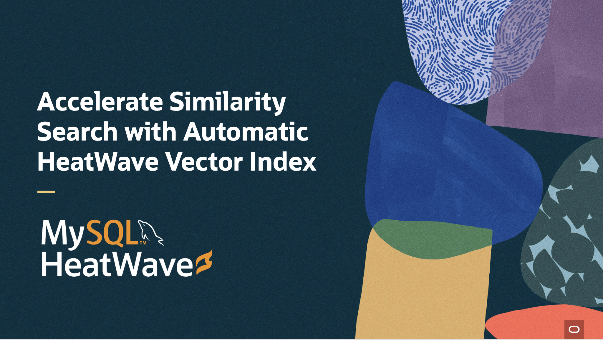 Accelerate Similarity Search with Automatic HeatWave Vector Index