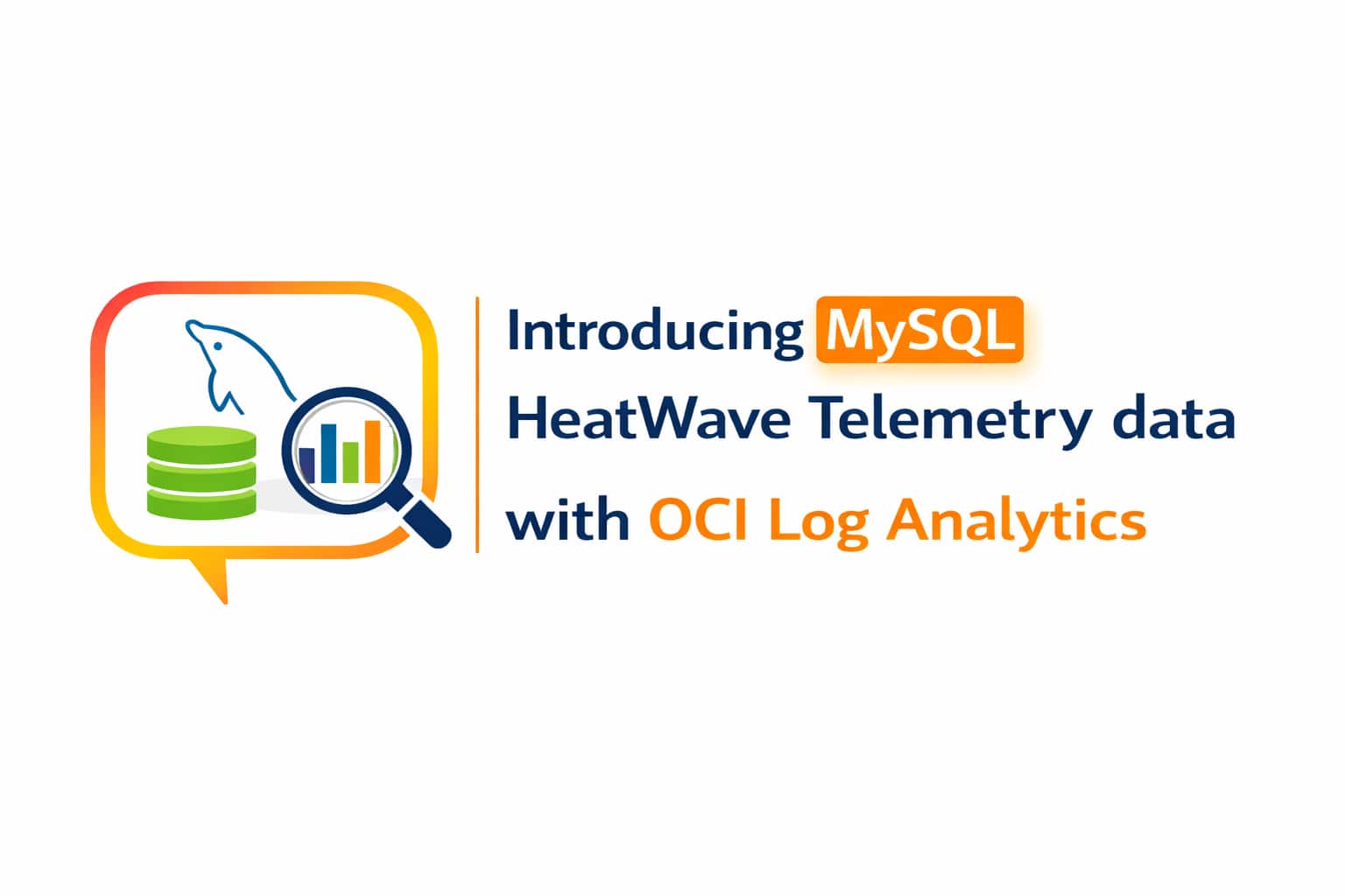Introducing MySQL HeatWave Telemetry data with OCI Log Analytics