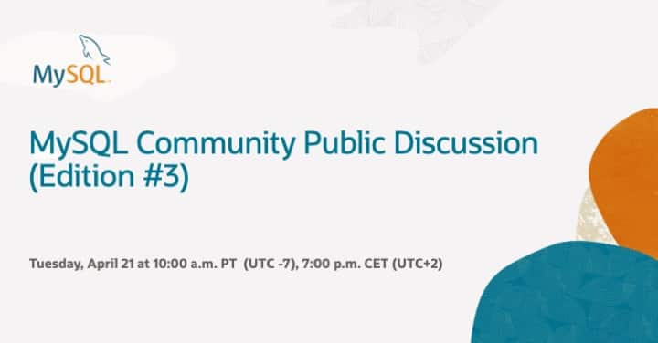 Join the Public MySQL Community Discussion Webinar (Edition #3)