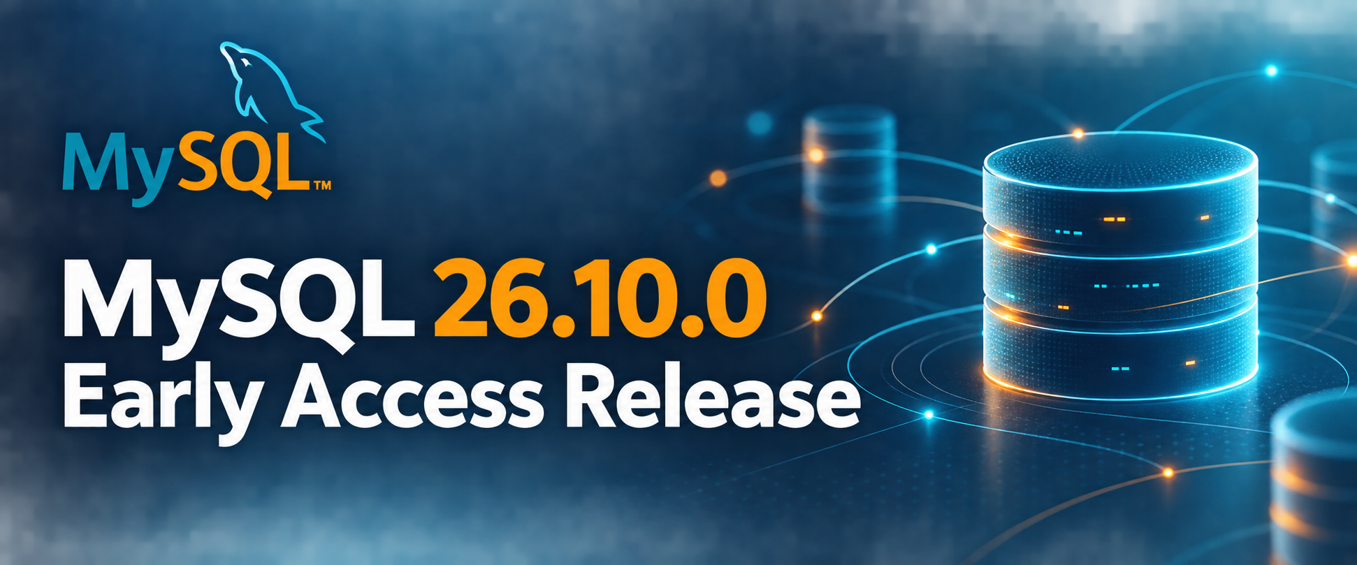MySQL 26.10.0 Early Access Is Here