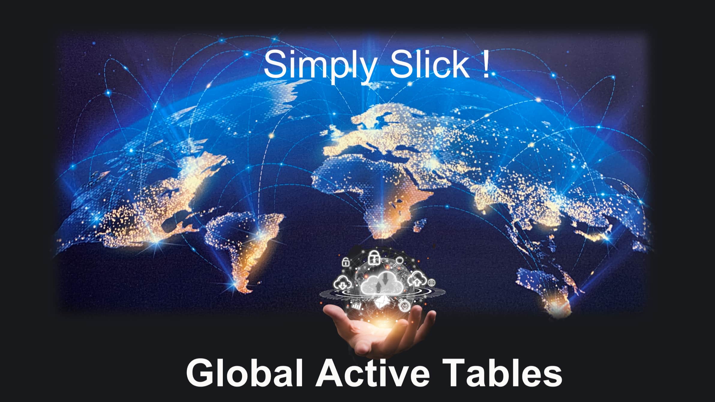 Global Active Tables – Simplicity Hides Complexity | nosql