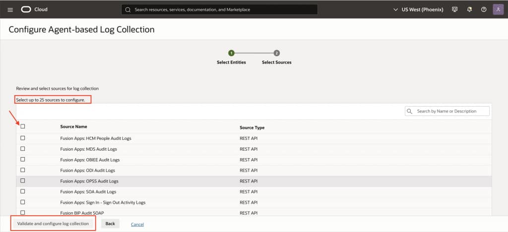 Log Analytics > Fusion Configuration > Blog8.png Select Oracle-defined Fusion log sources and validate the log-collection configuration