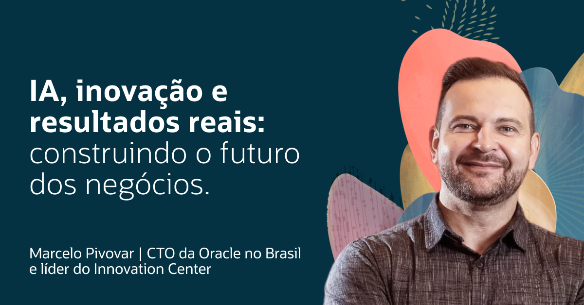 IA, inovação e resultados reais: construindo o futuro dos negócios