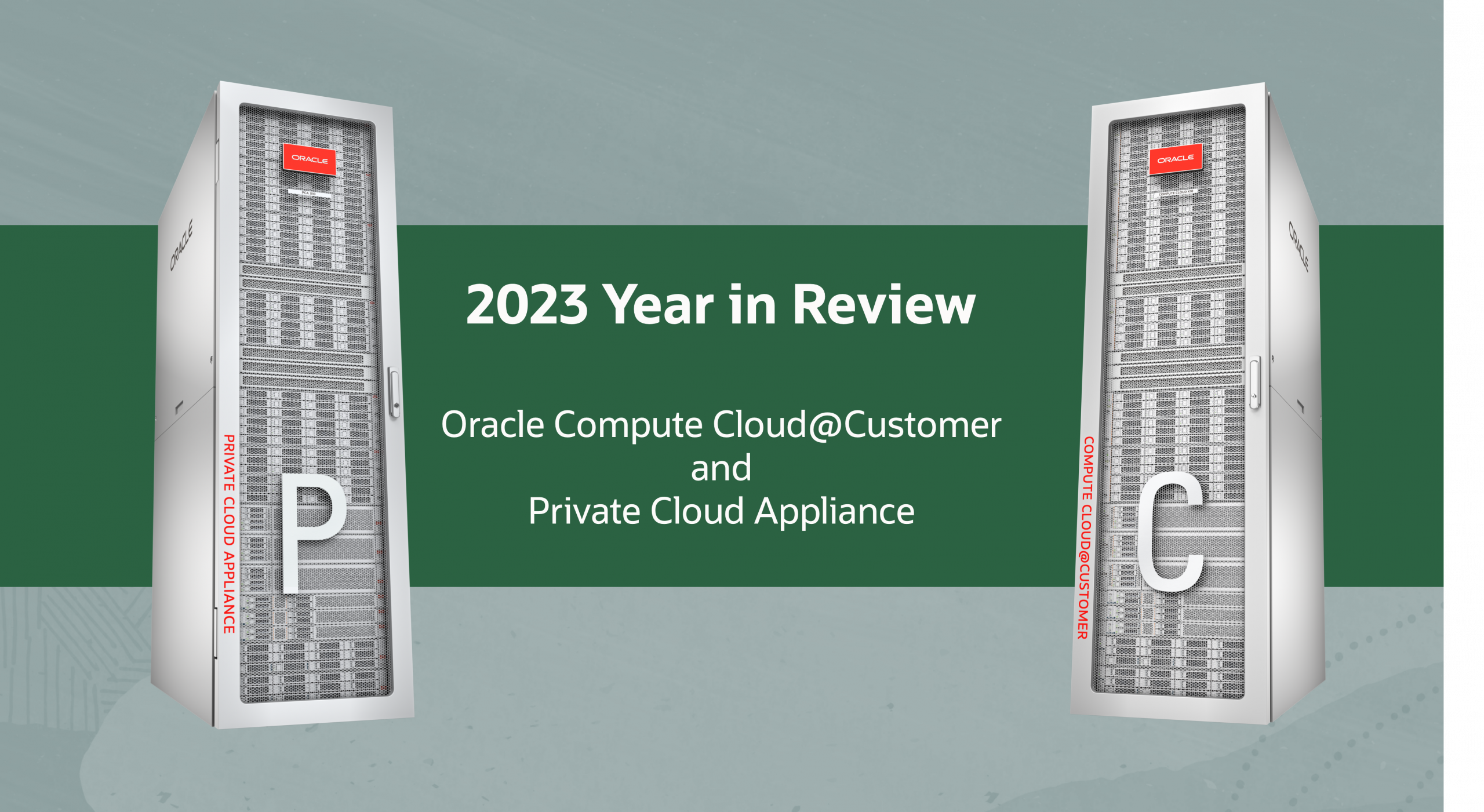 A Stellar 2023 Year in Review: Oracle Compute Cloud@Customer and Oracle Private Cloud Appliance