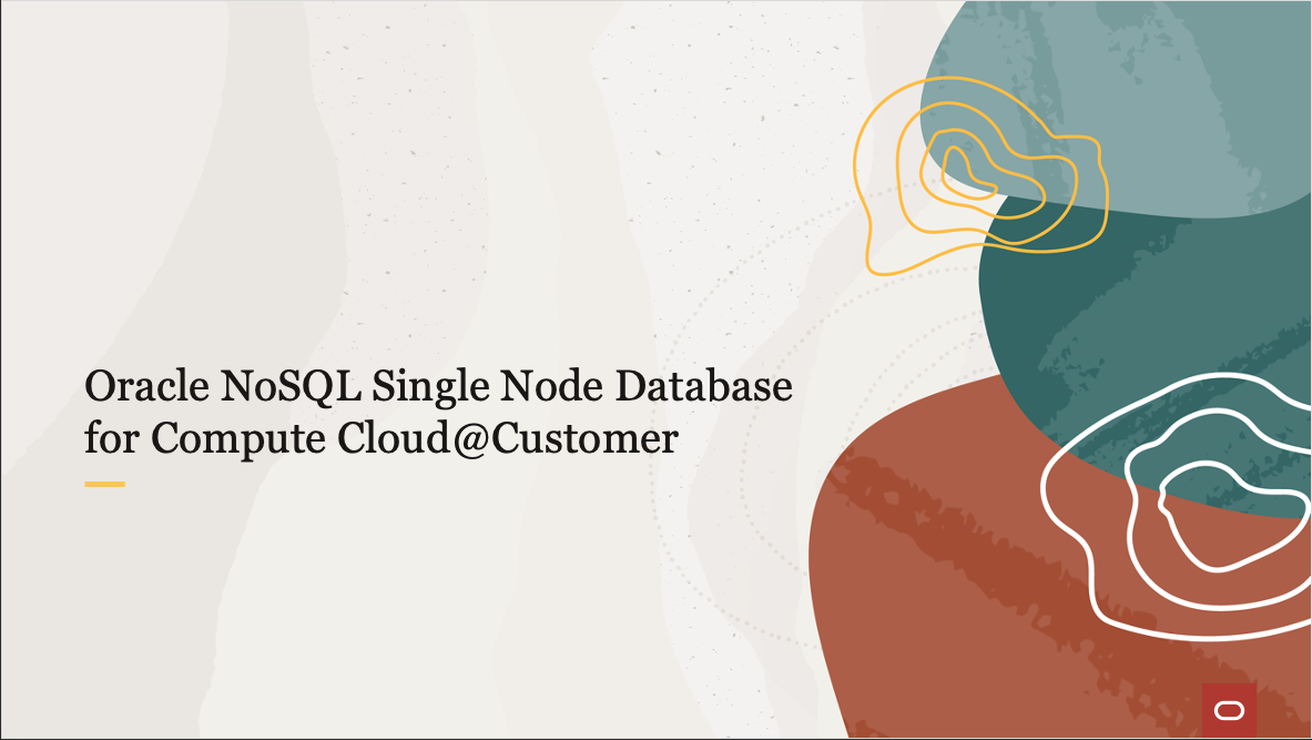 Oracle NoSQL Single Node Database for Compute Cloud@Customer