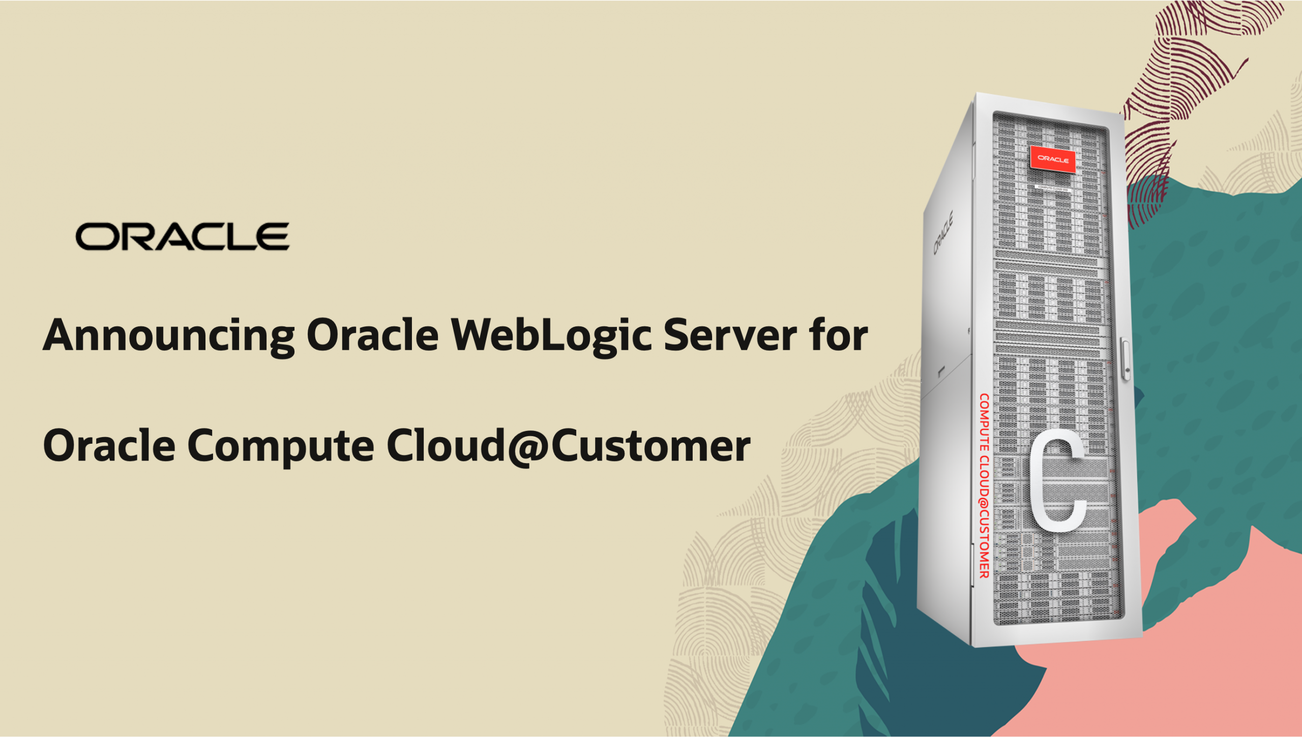 Announcing Oracle WebLogic Server for Oracle Compute Cloud@Customer