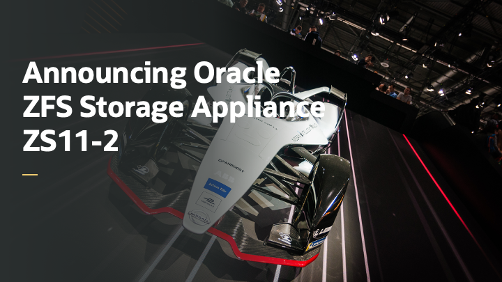 Announcing Oracle ZFS Storage Appliance ZS11-2