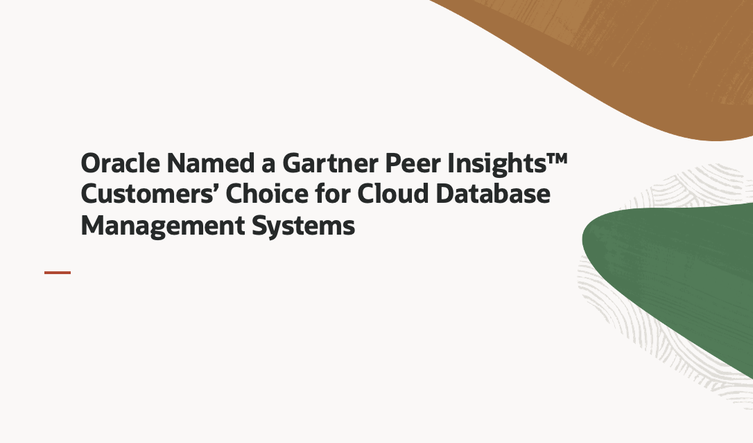 Oracle、Gartner Peer Insights™ のクラウド・データベース管理システム部門で「Customers’ Choice」に選出