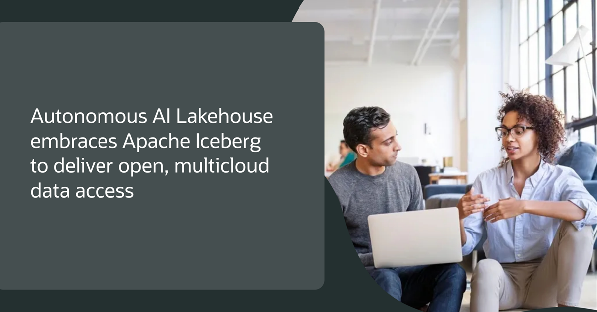 Oracle Autonomous AI Lakehouse、Apache Icebergを採用し、オープンかつマルチクラウドなデータ・アクセスを実現
