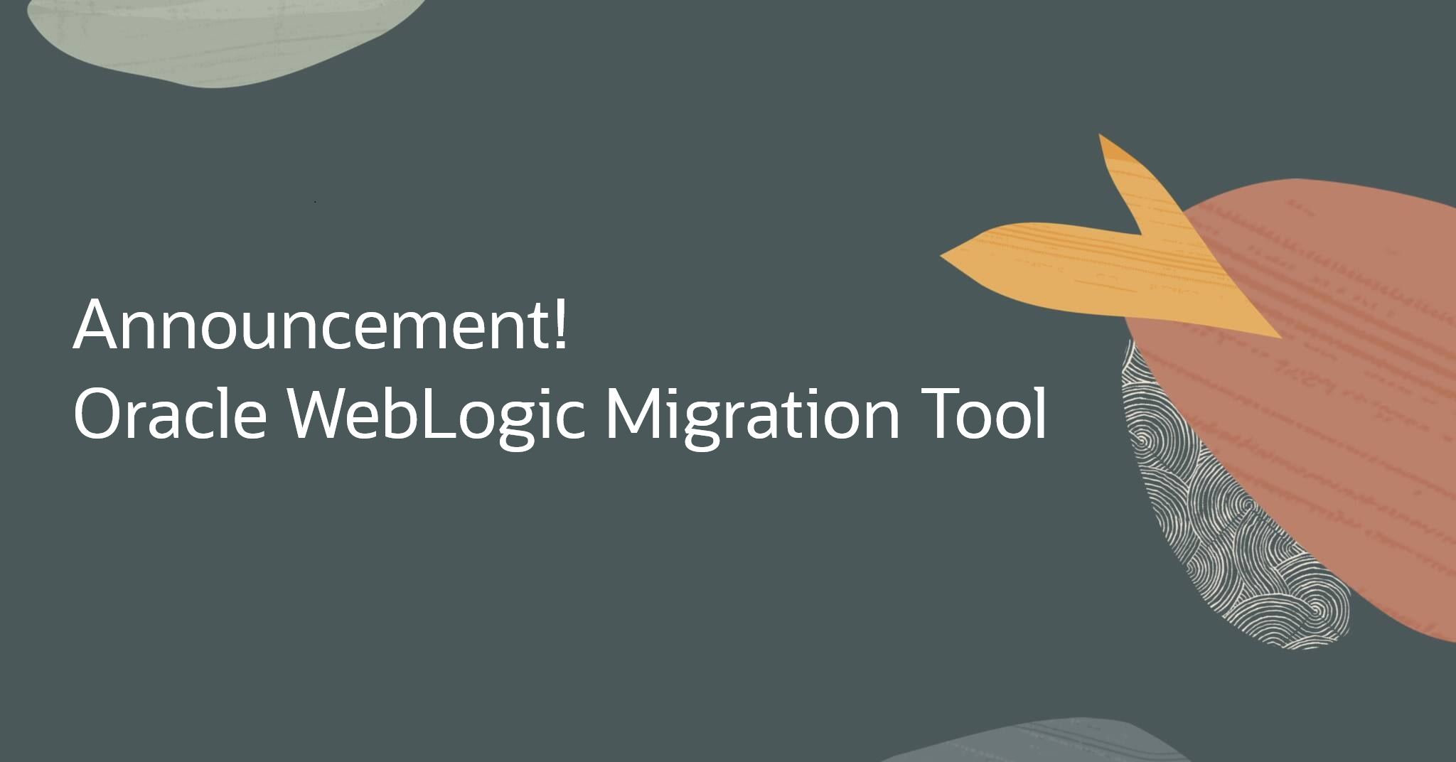 Oracle WebLogic Migration Toolの発表
