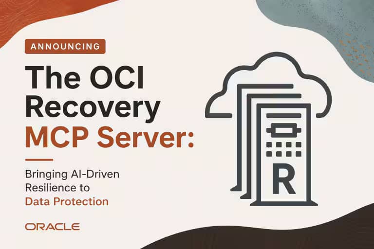 OCI Recovery MCP Server の発表：AI が実現する次世代のデータ保護とレジリエンス