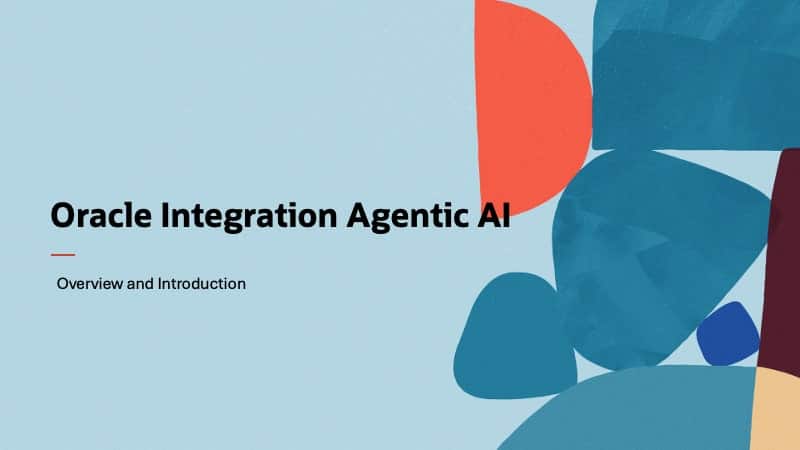Oracle Integrationにおけるエージェント型AI：概要とイントロダクション