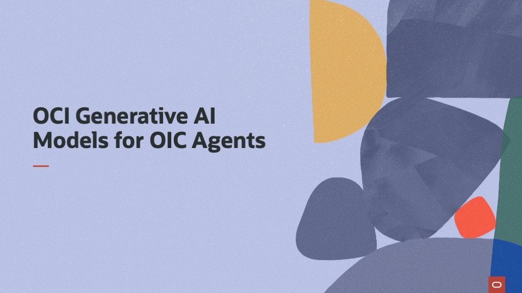 Oracle Integrationのエージェント型AIにOCI Generative AIモデルを追加