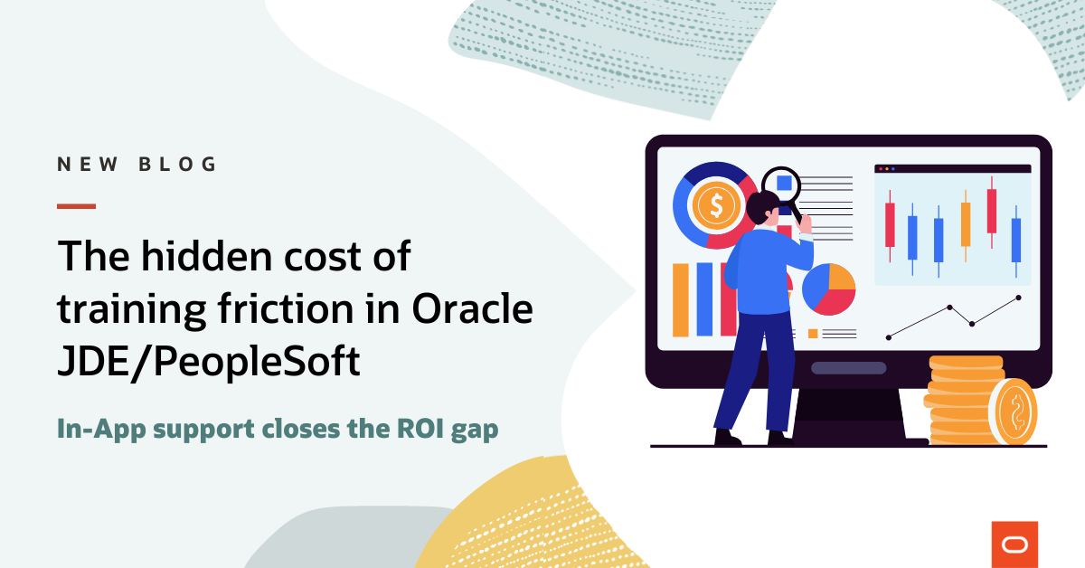 The hidden cost of training friction in JDE and PeopleSoft—and how to fix it