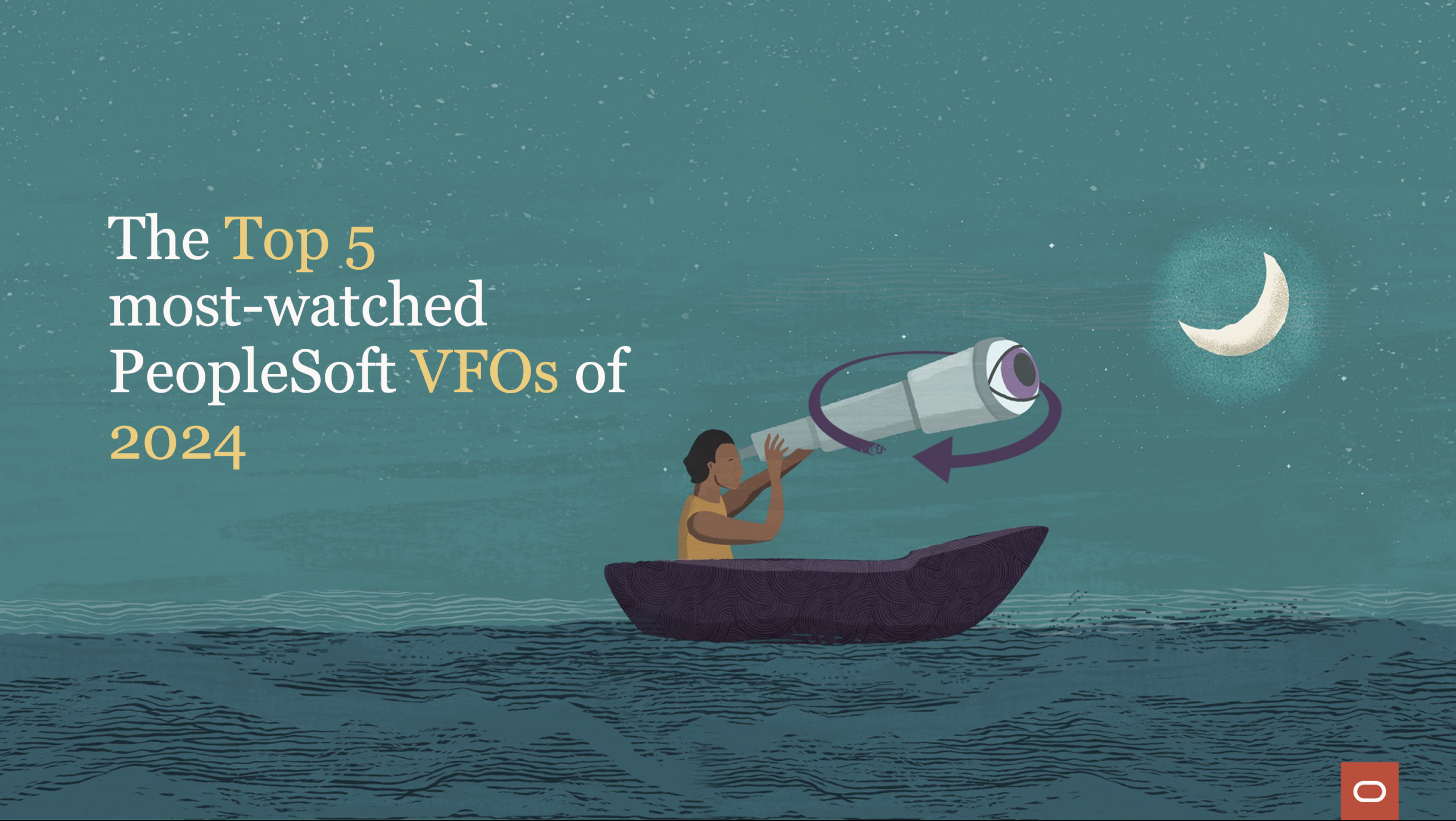 The Top 5 most-watched PeopleSoft Video Feature Overviews (VFOs) of 2024
