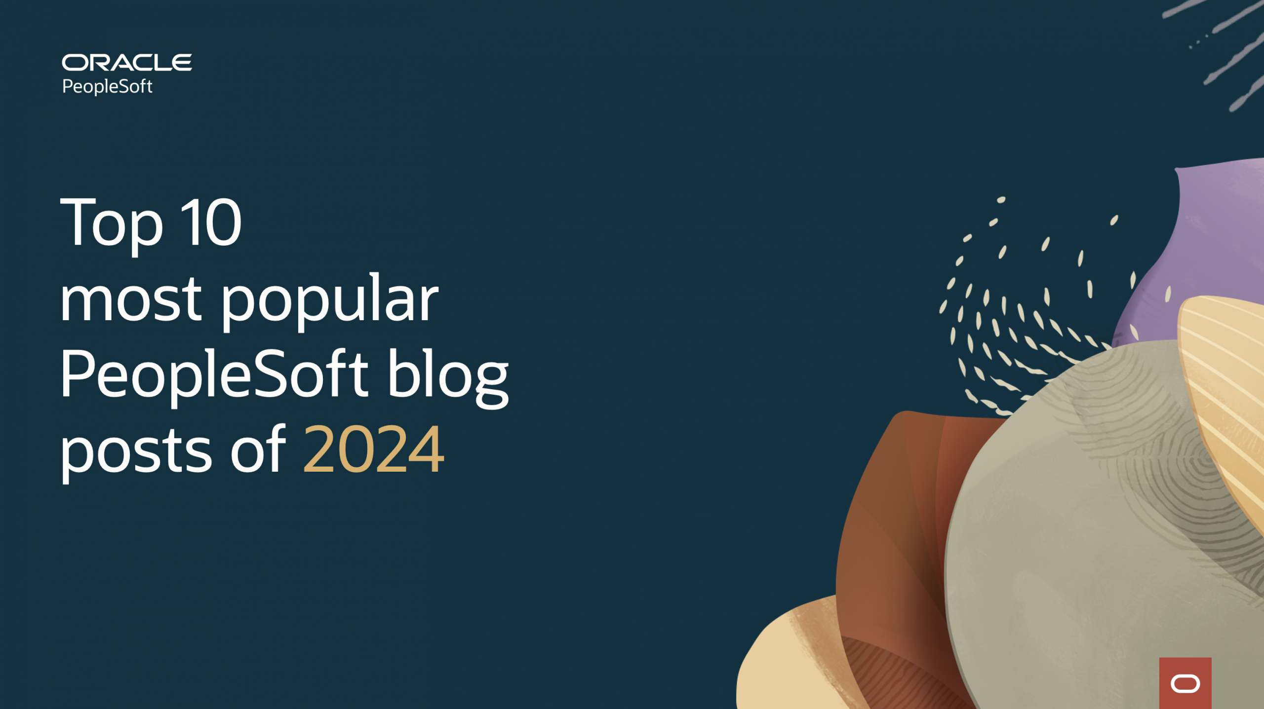 Top 10 most popular PeopleSoft blog posts of 2024