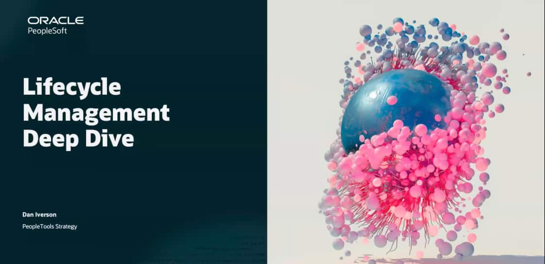 Unlocking the Power of PeopleSoft Life Cycle Management and