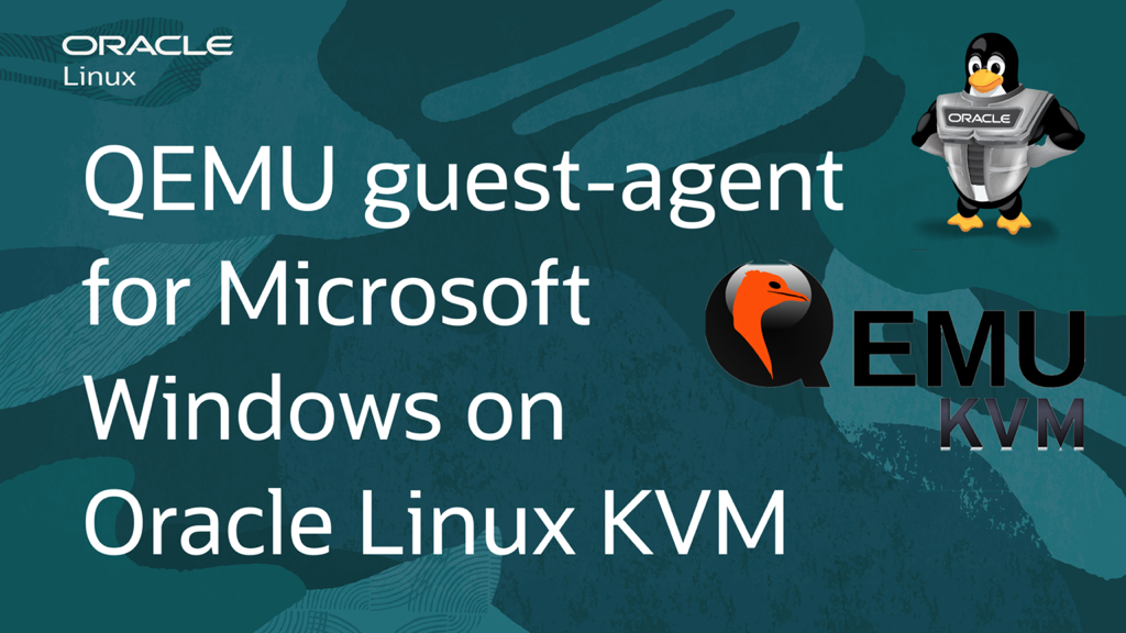 QEMU guest agent for Microsoft Windows on Oracle Linux KVM