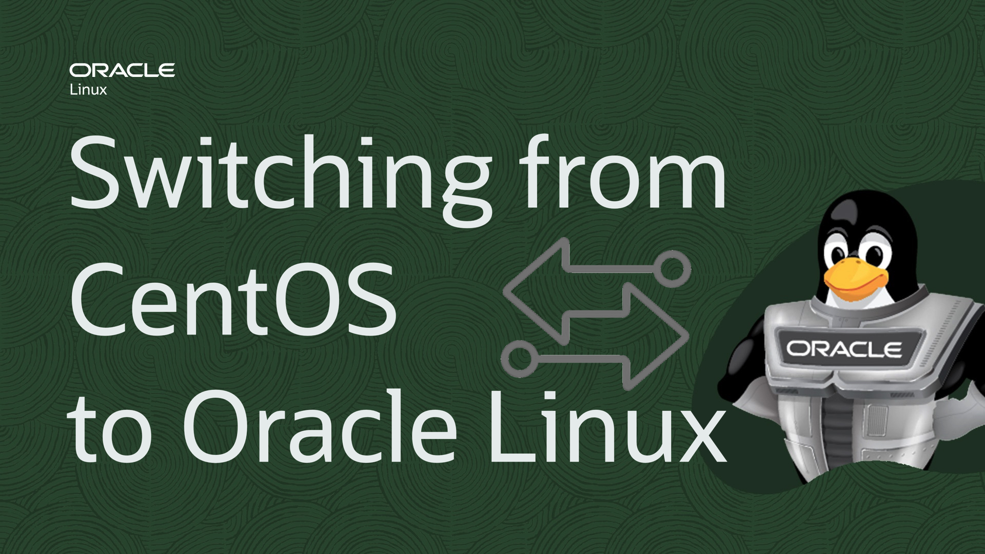 Switching from CentOS to Oracle Linux: a hands-on example