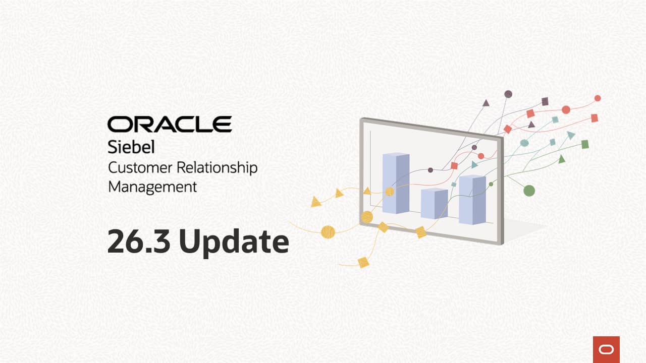 Siebel CRM 26.3 Update