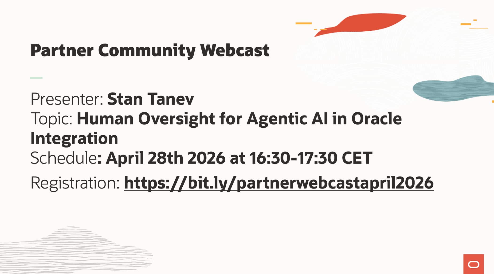 Human Oversight for Agentic AI Partner Community Webcast April 28th 2026