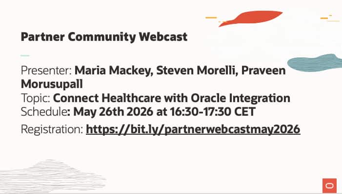 Connect Healthcare Oracle Integration Partner Community Webcast May 26th 2026