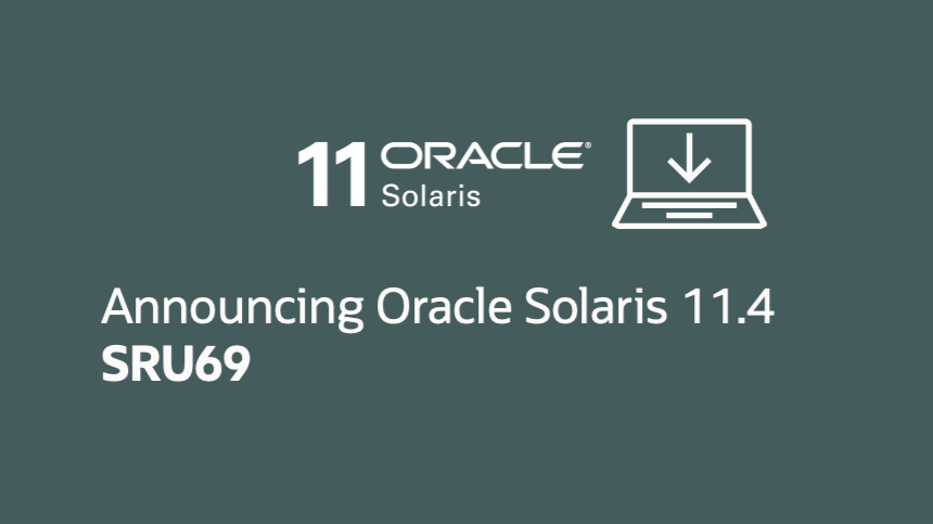 What’s New in Oracle Solaris 11.4 SRU69