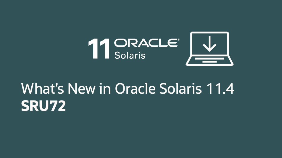 What’s New in Oracle Solaris 11.4 SRU72