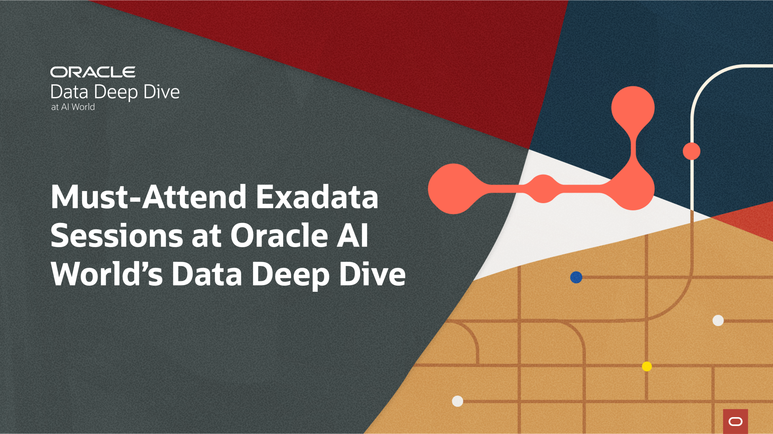 Must-Attend Exadata Sessions at Oracle AI World’s Data Deep Dive