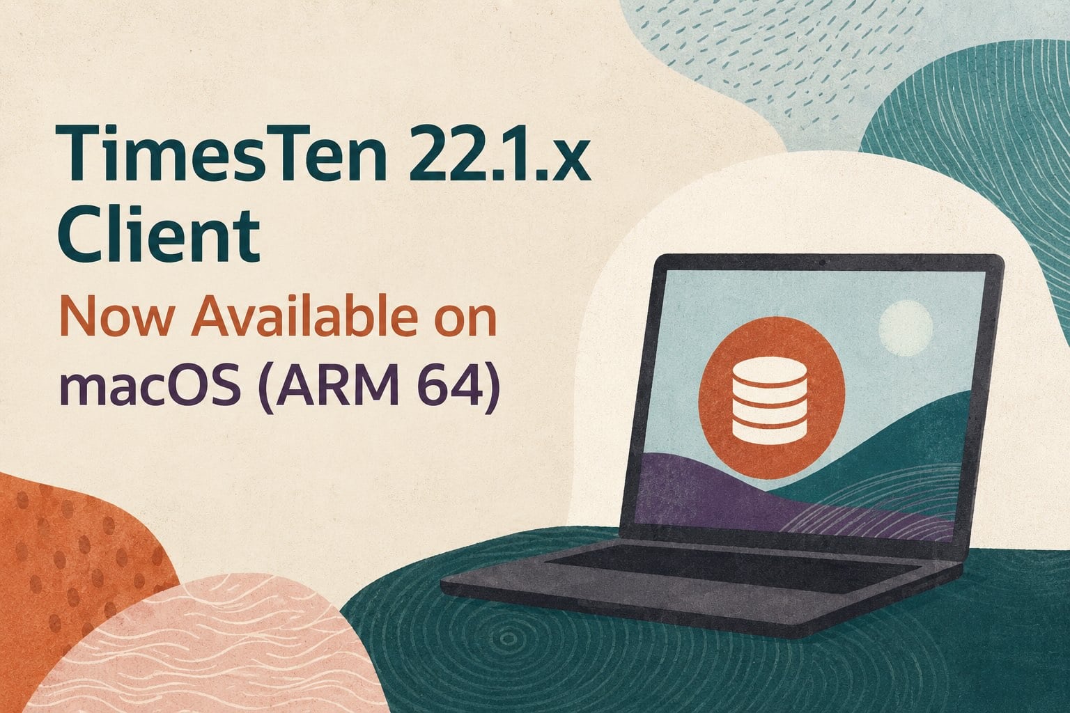 TimesTen macOS ARM64 Client Now Available for Apple Silicon