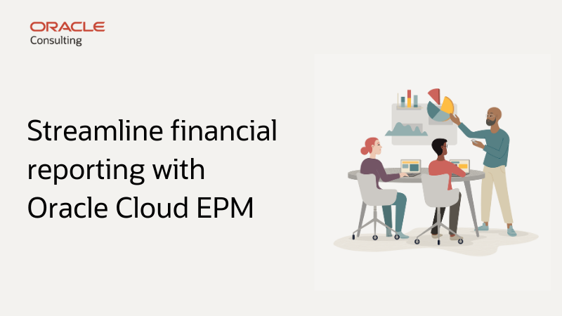streamlined finance reporting EPM Cloud
