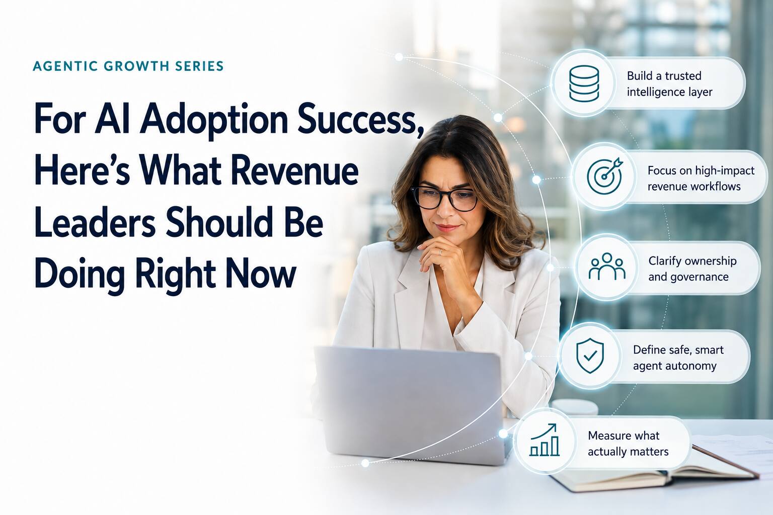 For AI Adoption Success, Here’s What Revenue Leaders Should Be Doing Right Now