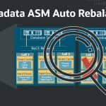 Exadata and ASM Auto Rebalance